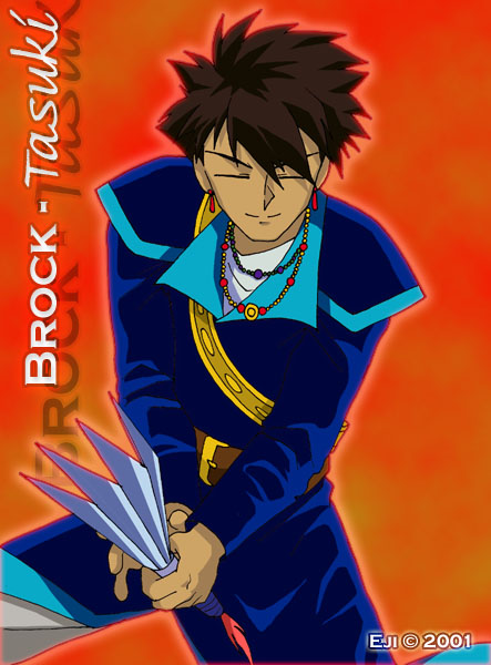 Brock?  Tasuki?